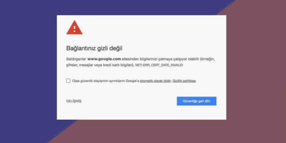 Bağlantınız Gizli Değil Hatası Nedir? Nasıl Çözülür