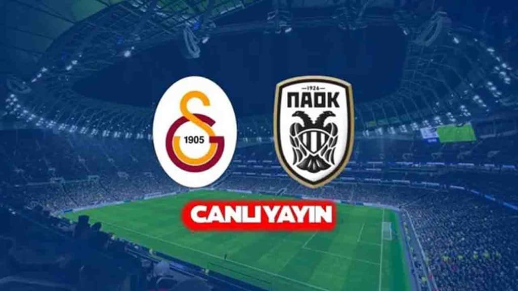 Galatasaray- PAOK Canlı