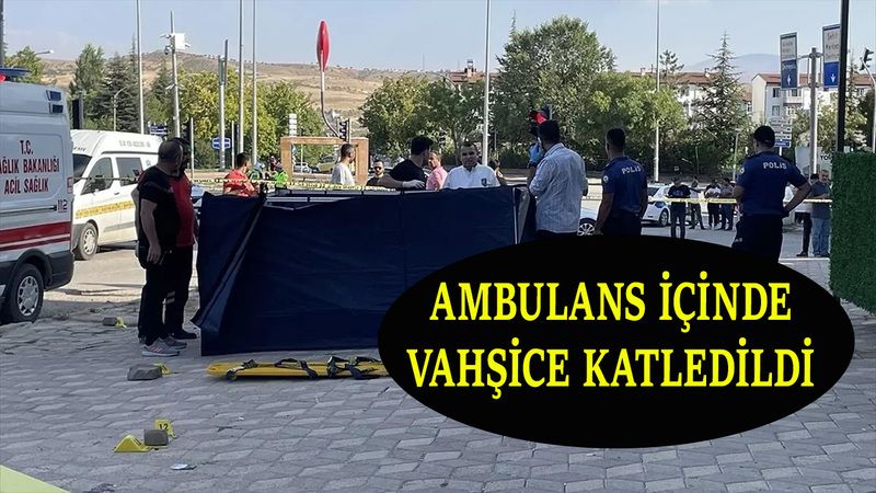 gakgoslar-kentinde-ambulansta-cinayet-yasandi.jpg