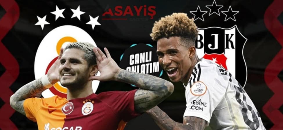 Galatasaray Beşiktaş Derbi Maçı Canlı İzle