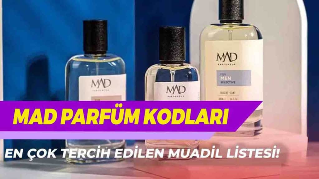 Mad Parfüm Muadil Listesi Kadın Kodları