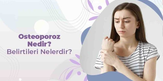 Osteoporoz Nedir Belirtileri Nelerdir