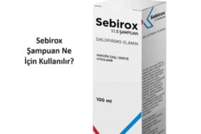 Sebirox Şampuan