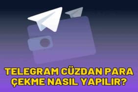 Telegram Cüzdan Para Çekme Nasıl Yapılır