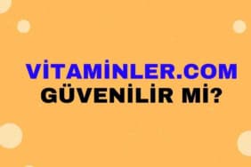 Vitaminler.com Güvenilir mi