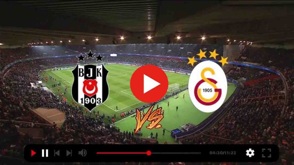 beşiktaş galatasaray maçı canlı izle