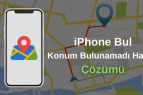 iPhone Bu Konum Bulunamadı Hatası