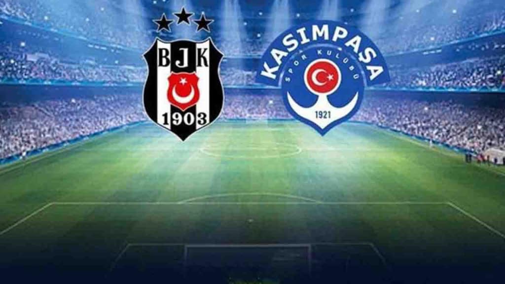 Beşiktaş-Kasımpaşa Maçı Ne Zaman