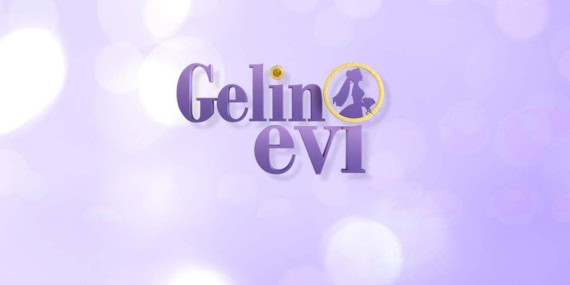 Gelin Evi